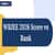 WBJEE 2025 Score vs Rank: Expected Rank Analysis & Admission Chances